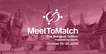 MeetToMatch - The Bangkok Edition 2026, powered by Xsolla