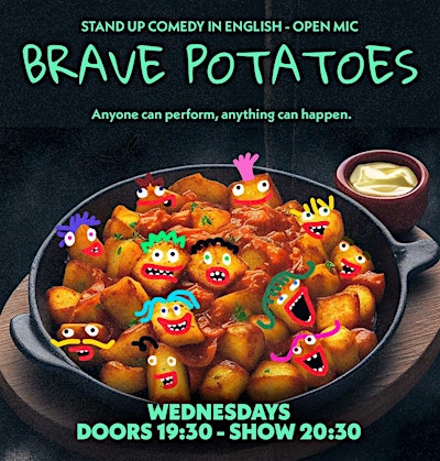 Brave Potatoes Open Mic:   English Stand-up Comedy Open Mic