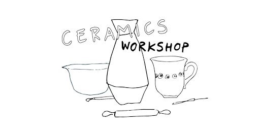 Ceramics workshop