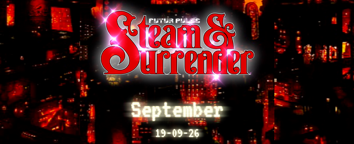Steam & Surrender