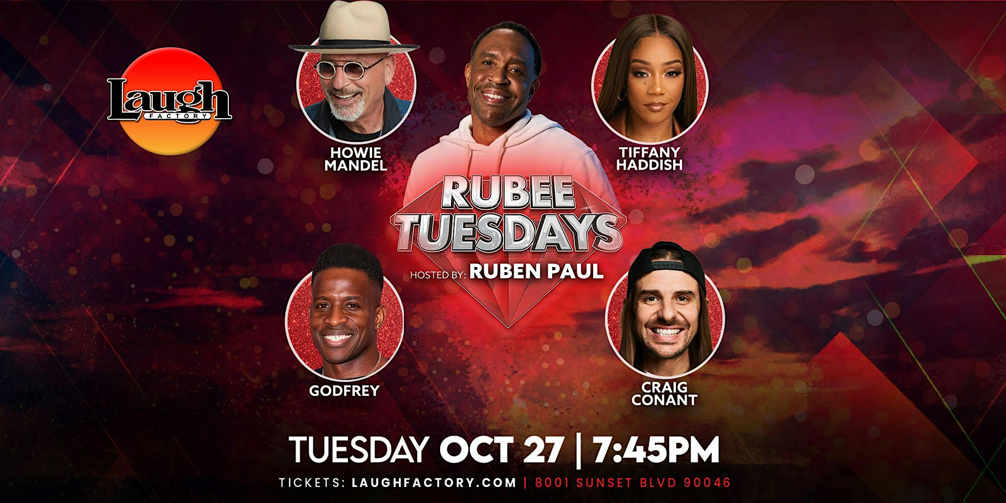 Rubee Tuesdays 7:45pm