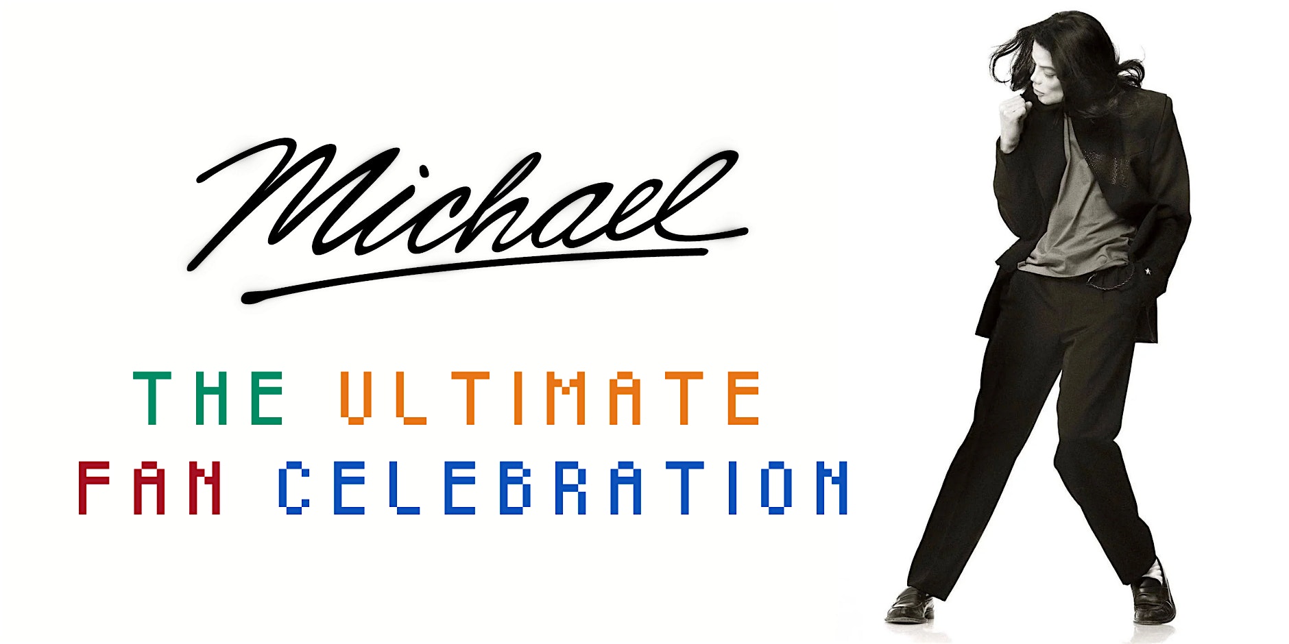 Michael: The Ultimate Fan Celebration