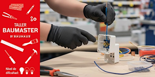 #BAUMASTER Barcelona| Taller Técnico | Domina la electricidad de tu hogar