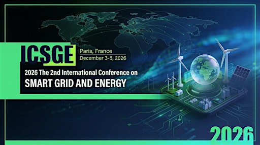 2nd International Conference on Smart Grid and Energy -IEEE ICSGE 2026