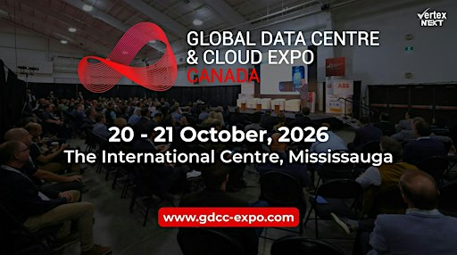 Global Data Centre & Cloud Expo Canada