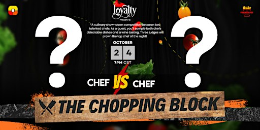 THE CHOPPING BLOCK SEMI-FINALS (CHEF  vs CHEF)