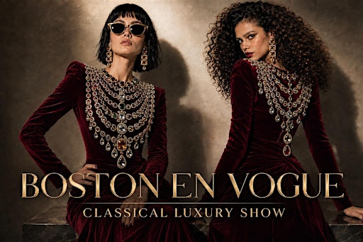 BOSTON FASHION WEEK - Classical luxury show!