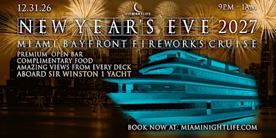 Miami New Years Eve Party 2027 | Bayfront Park Fireworks  Cruise