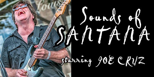 Sounds Of Santana - Featuring Joe Cruz