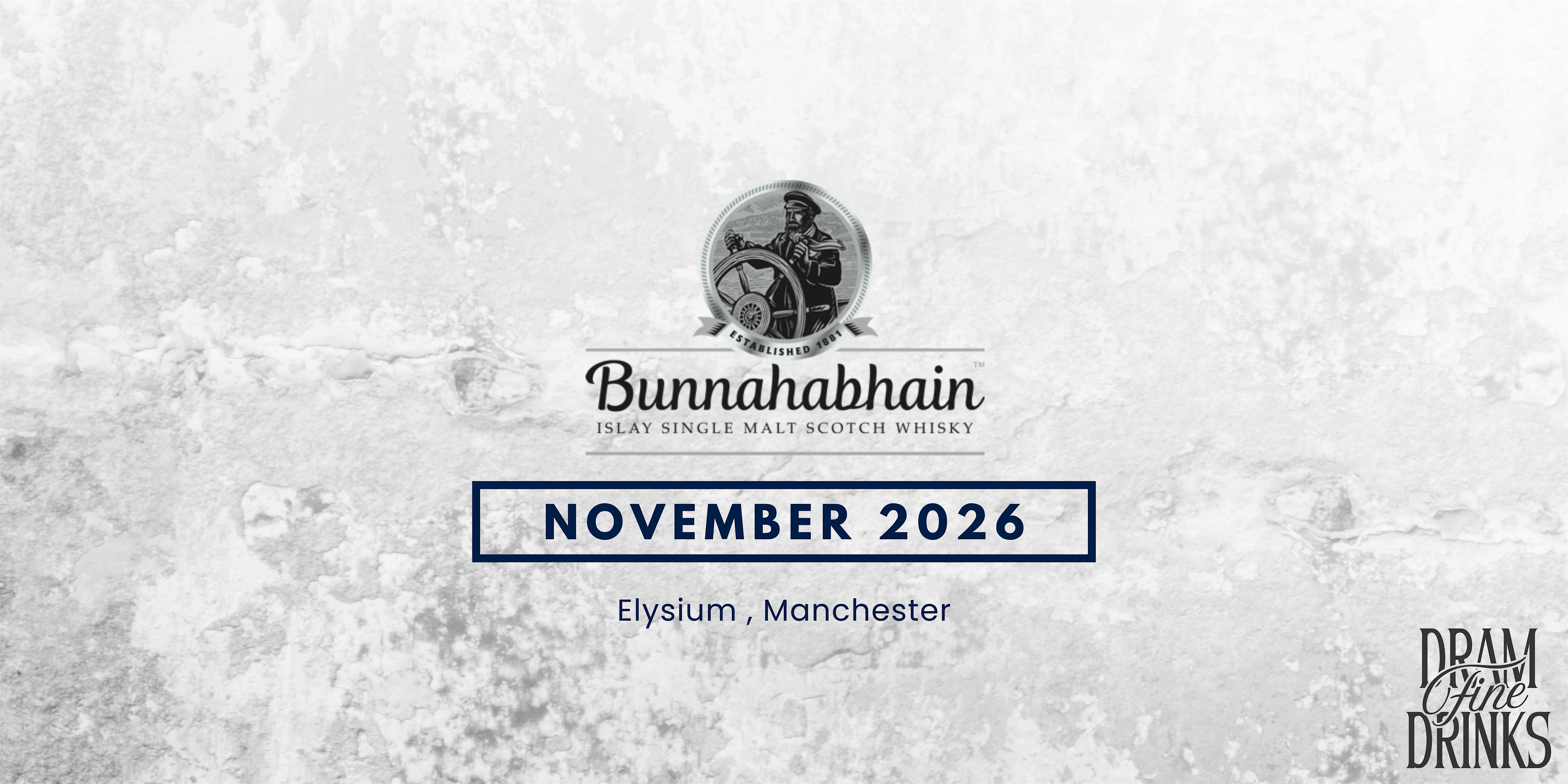 Dram Fine Drinks - Sipping Sessions: Bunnahabhain