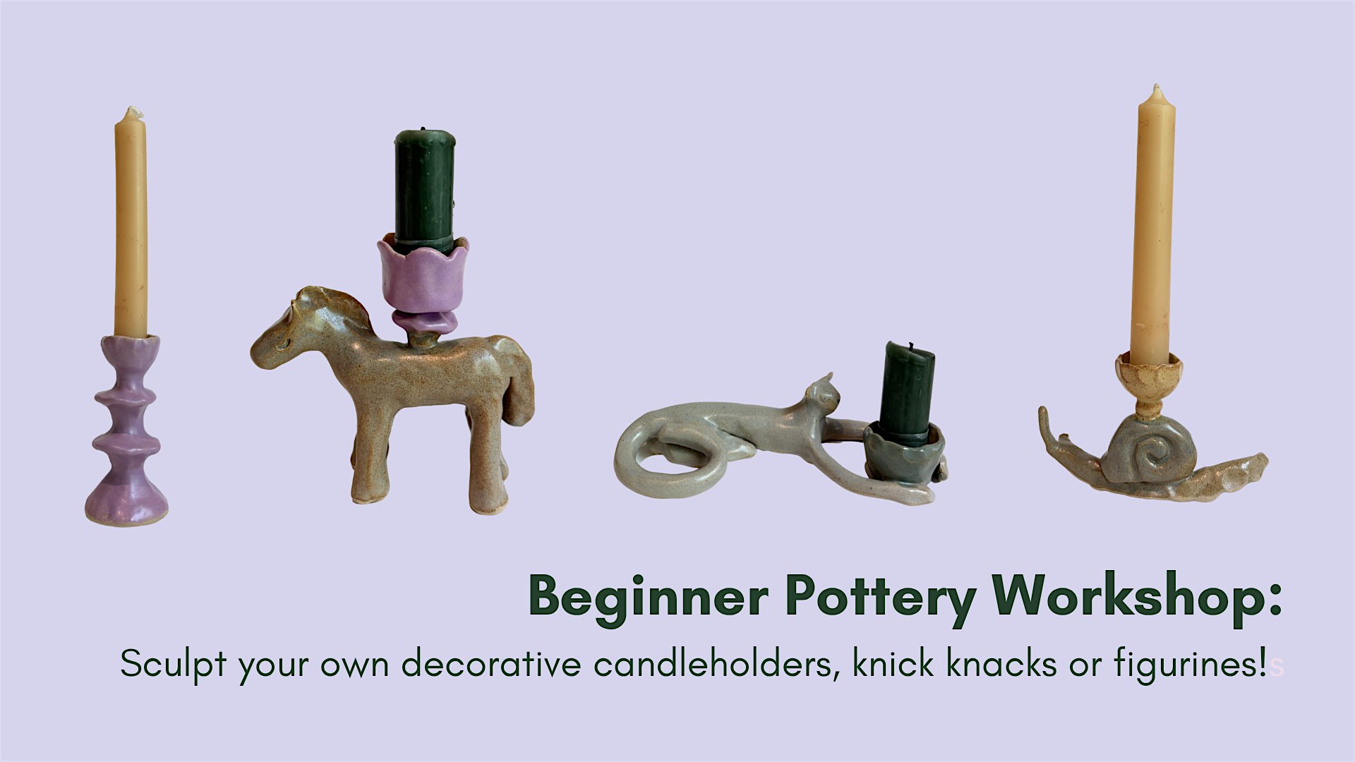 Beginner Pottery Workshop: sculpt your own candleholders!