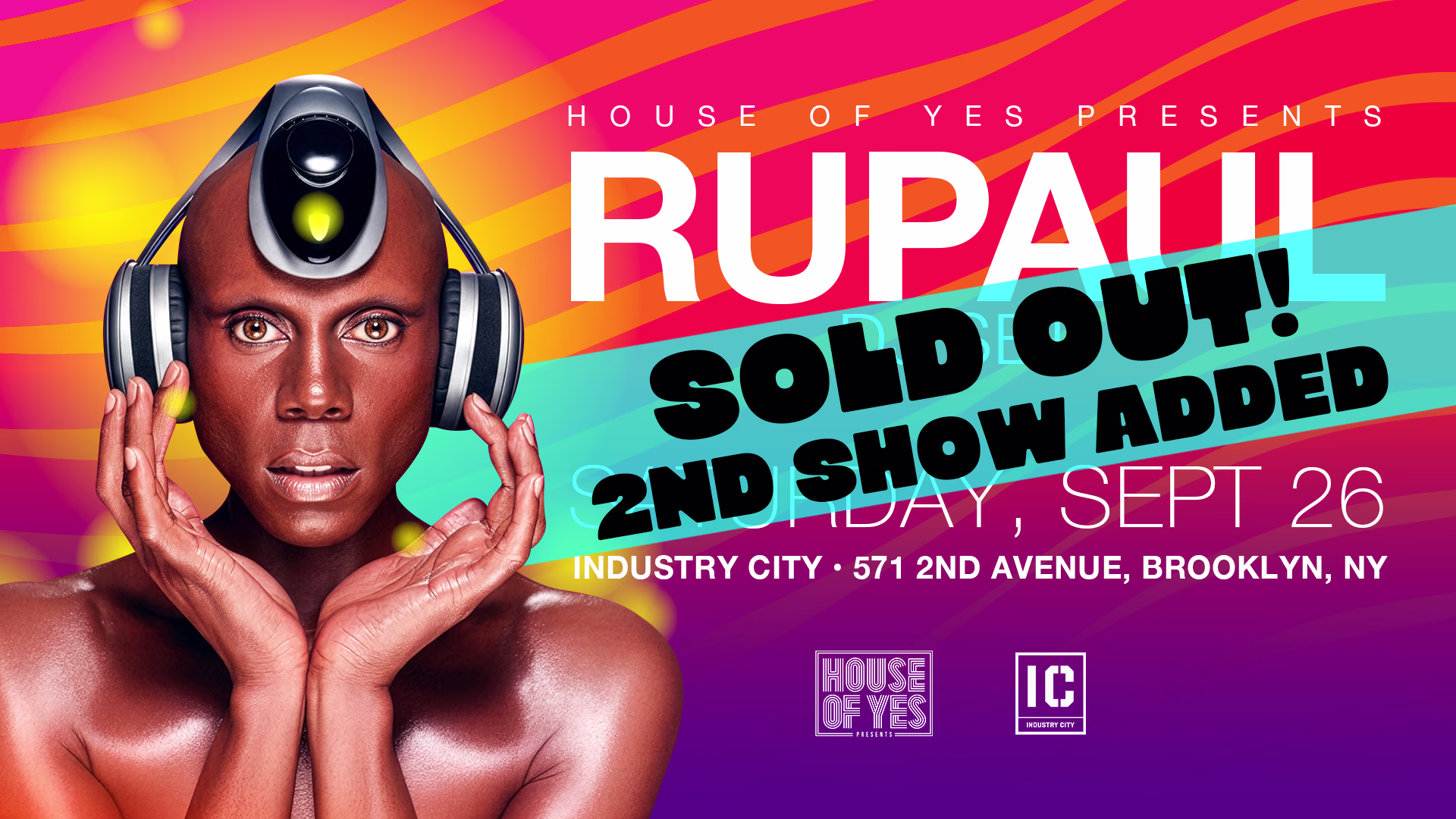 Dj Rupaul @ 𝙸𝙽𝙳𝚄𝚂𝚃𝚁𝚈 𝙲𝙸𝚃𝚈 [Sold Out]