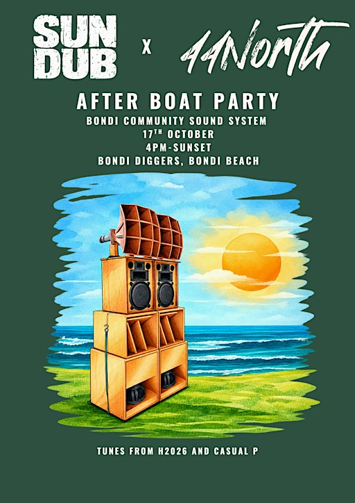 After Boat Party - SUNDUB x 44North - Bondi Community Sound System