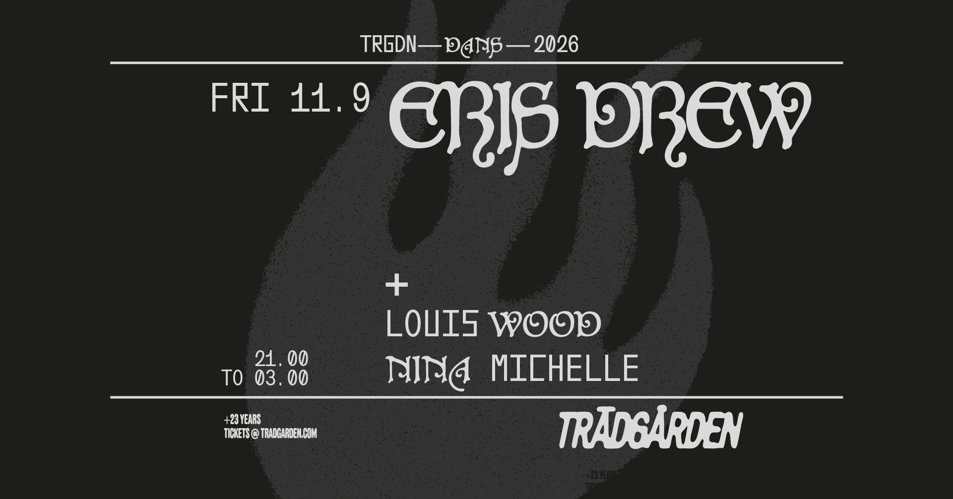 Eris Drew, Nina Michelle, Louis Wood