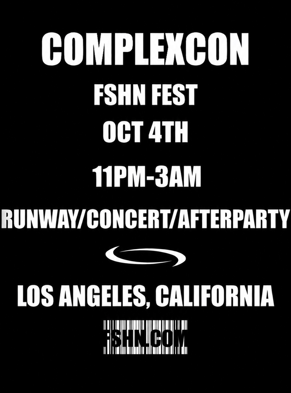 COMPLEXCON FSHN FEST RUNWAY/CONCERT/AFTERPARTY