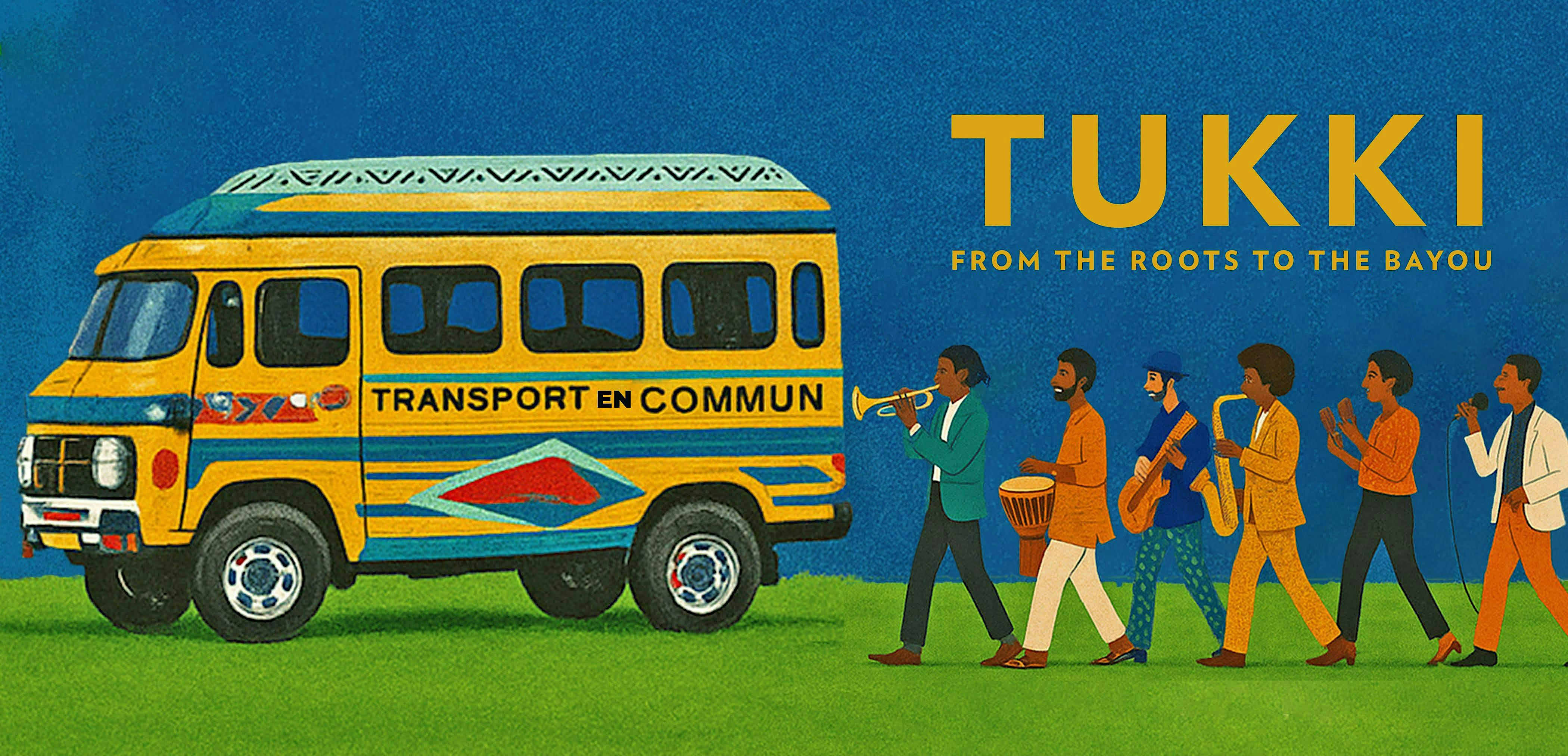 TUKKI: From the Roots to the Bayou