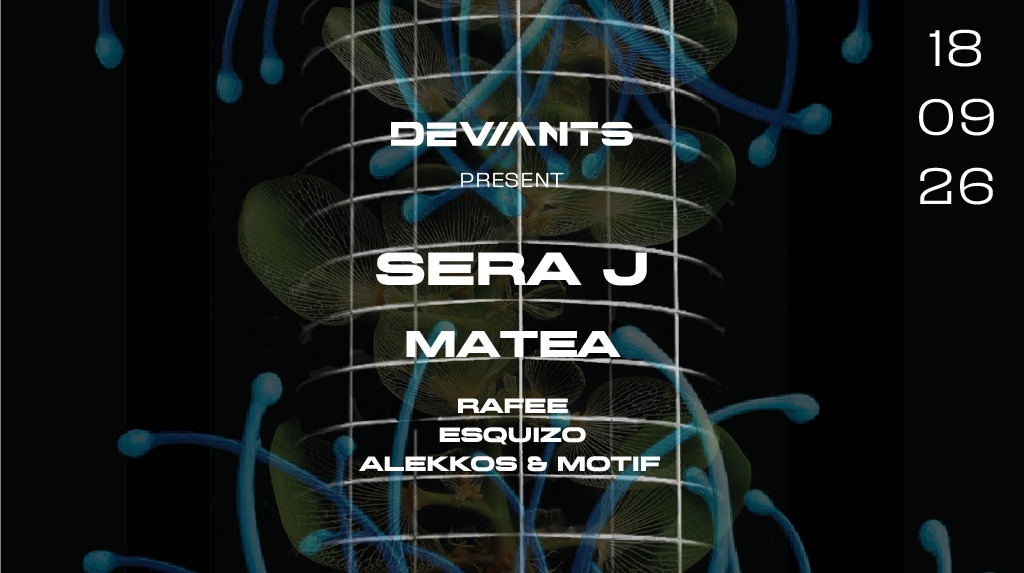 Deviants present Sera J