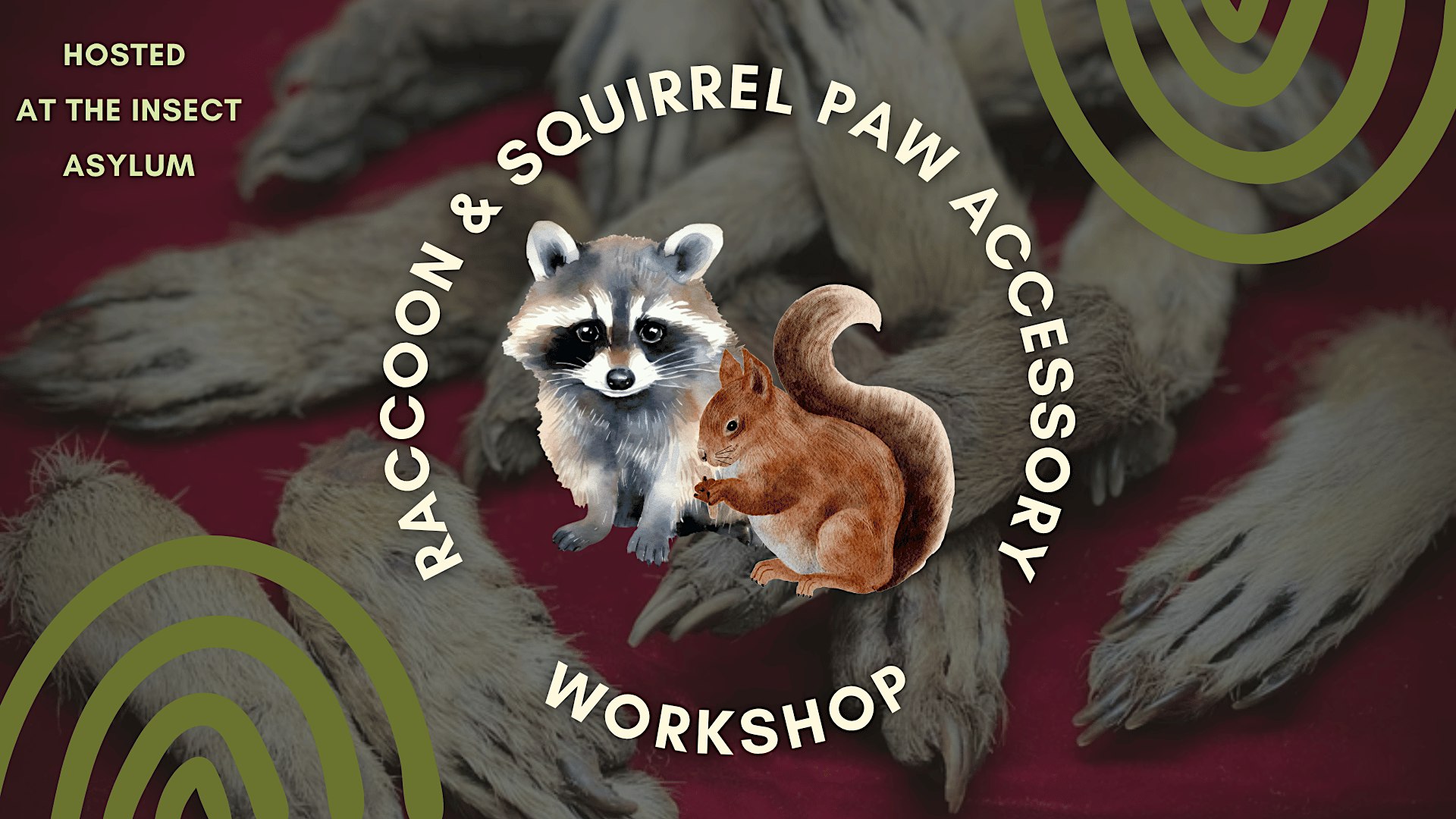 Squirrel & Raccoon Paw Accessory Making Workshop