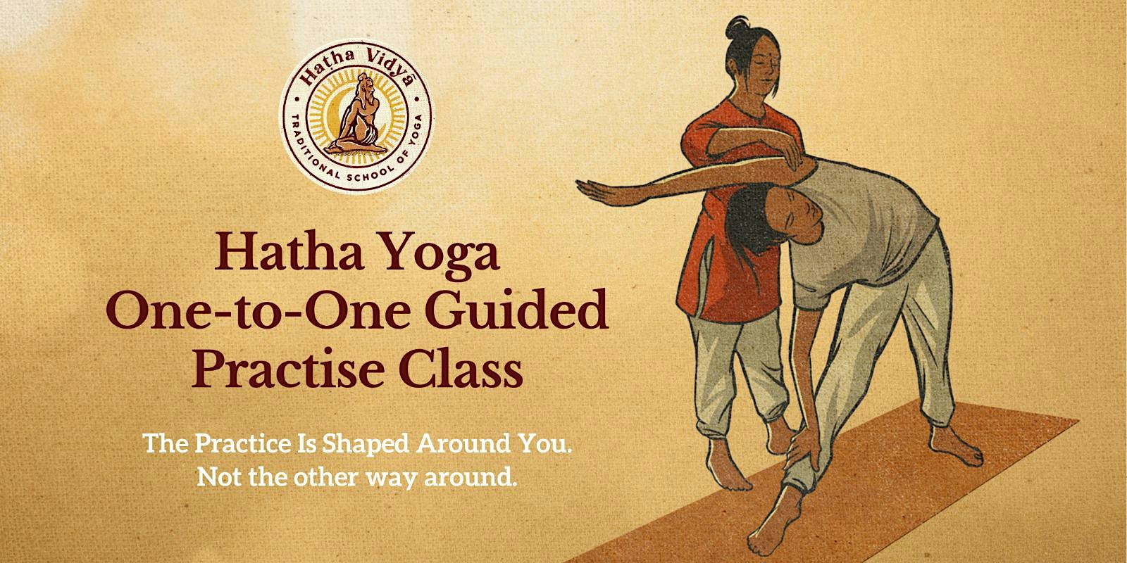 Hatha Yoga One-to-One Guided Practise Class