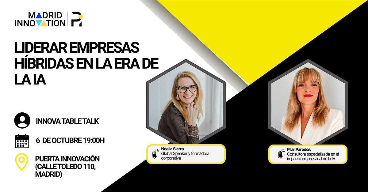 Innova Table Talk: Liderar empresas híbridas en la era de la IA