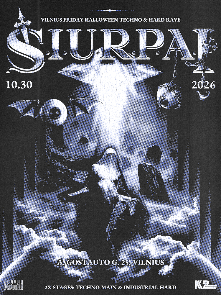 †Š.I.U.R.P.A.I+ VILNIUS FRIDAY HALLOWEEN TECHNO & HARD RAVE at K2 - 2026.10.30