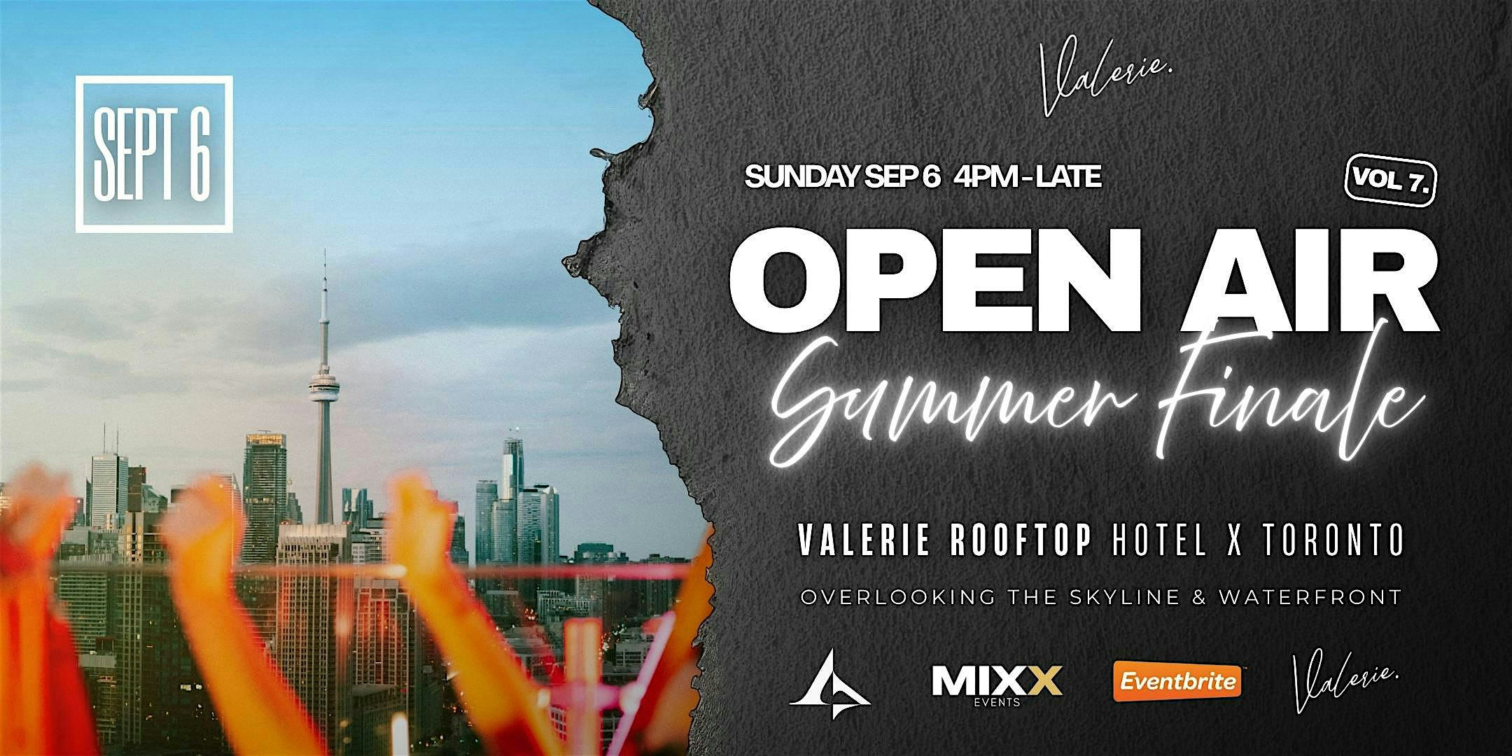 Valerie - OPEN AIR Labour Day Long Weekend Summer Finale!