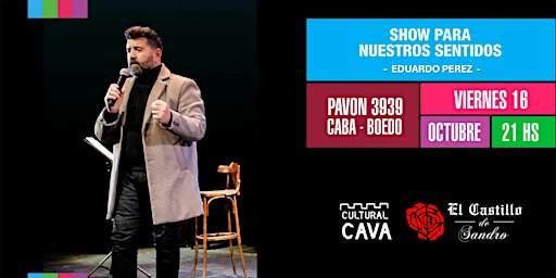 Show para nuestros Sentidos - Eduardo Perez en el Castillo