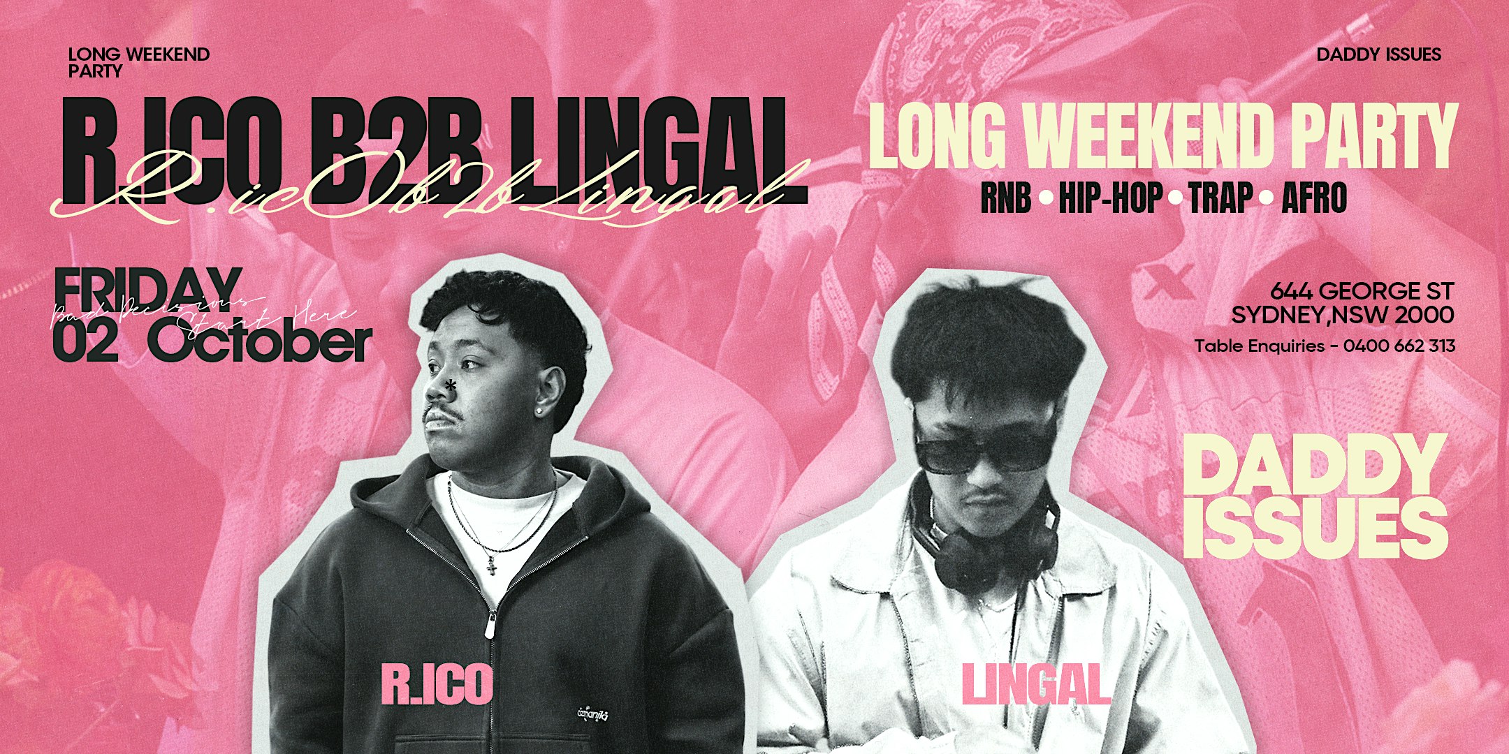 FRI 2 OCT - LONG WEEKEND PARTY ft. R.ICO B2B LINGAL @ DADDY ISSUES