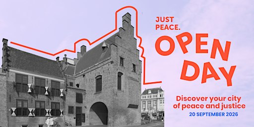 Rijksmuseum de Gevangenpoort: Just Peace Open Day 2026