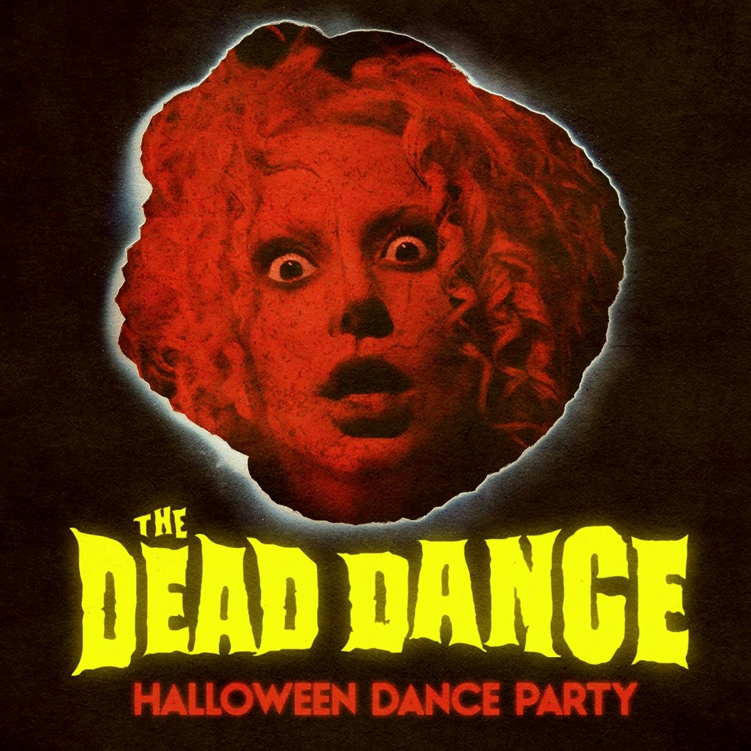 THE DEAD DANCE! - HALLOWEEN PARTY