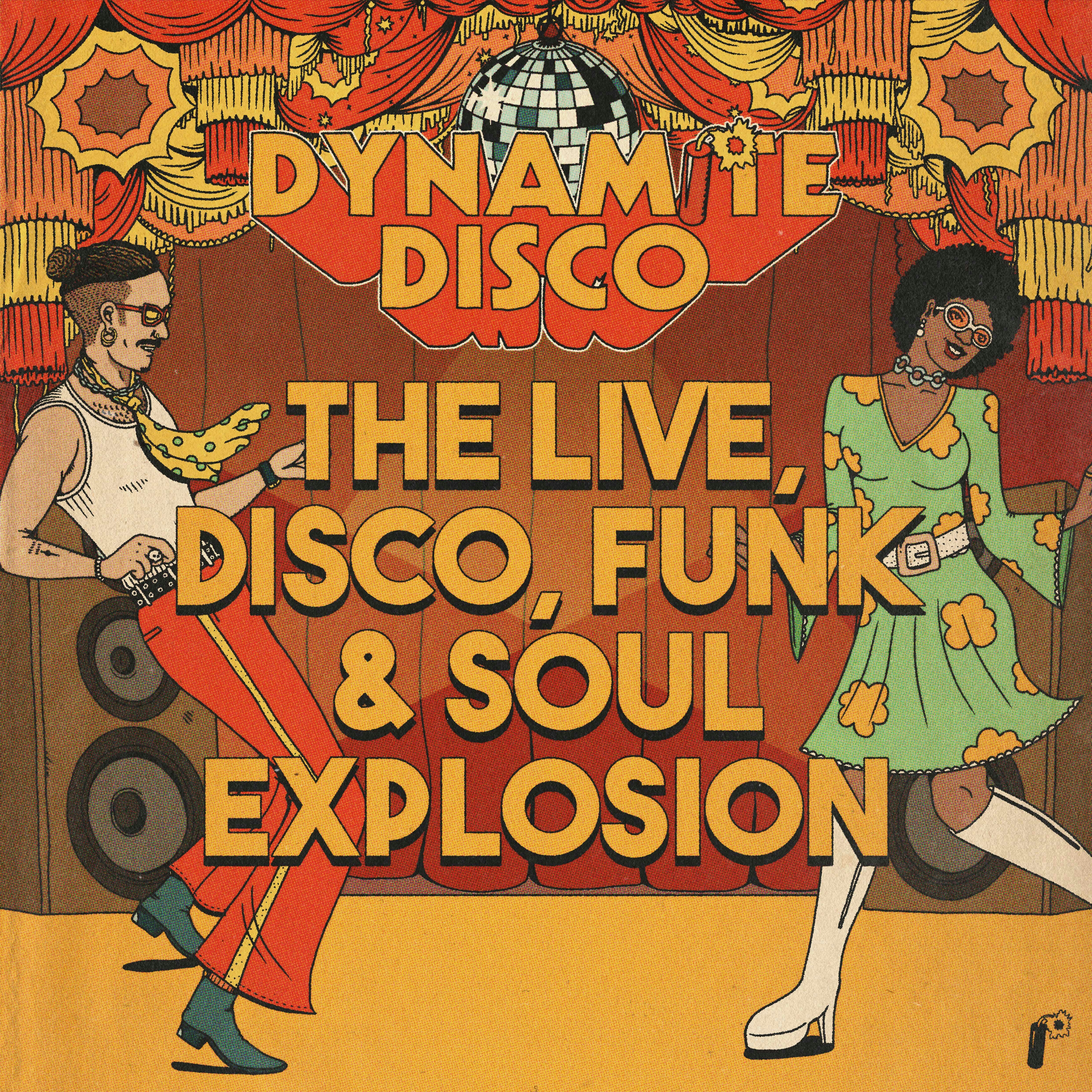 Dynamite Disco: Disco, Funk + Soul Explosion 