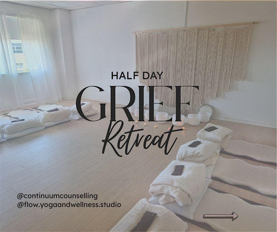 Half Day Grief Retreat