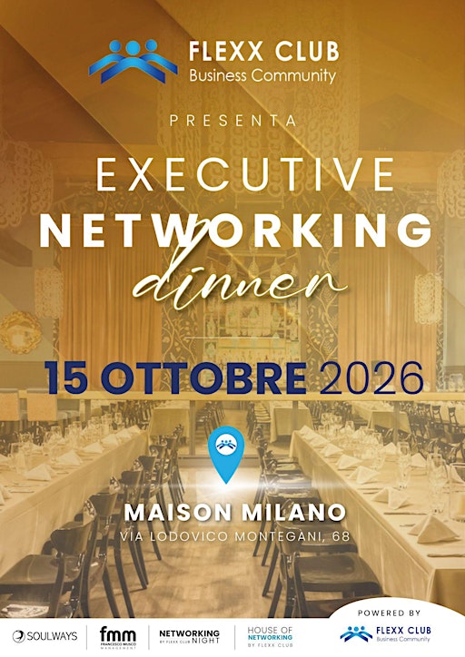 EXECUTIVE NETWORKING DINNER Cena Imprenditori e Manager a Milano