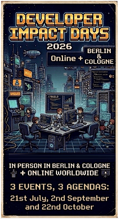 Developer Impact Days 2026 (Hybrid Event 3 of 3) | Cologne