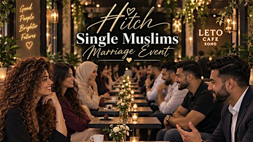 Hitch Single Muslims Marriage Event