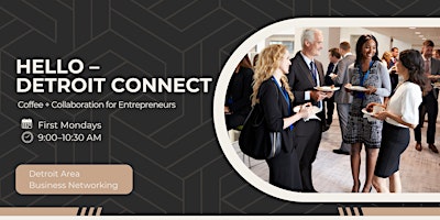 Coffee, Connect + Collab for Entrepreneurs + Business Networking (Detroit)