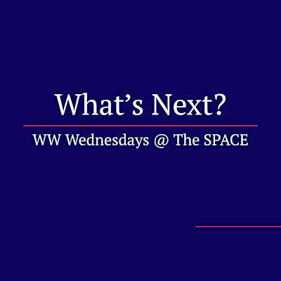 What’s Next? WW Wednesdays