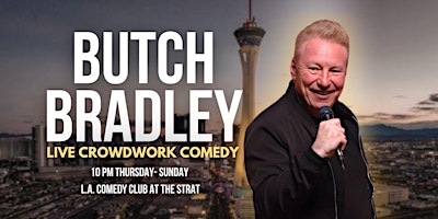 Butch Bradley LIVE Crowdwork Stand-up Comedy at The STRAT