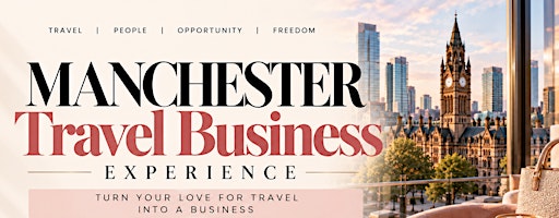 The Travel Business Experience (Manchester)