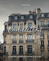Paris Workshop Connection Through Calligraphy