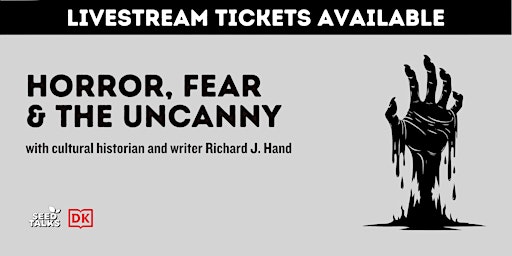 Horror, Fear & the Uncanny
