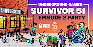 Underground Games Survivor 51 Episode 2: Night Shift Brewing