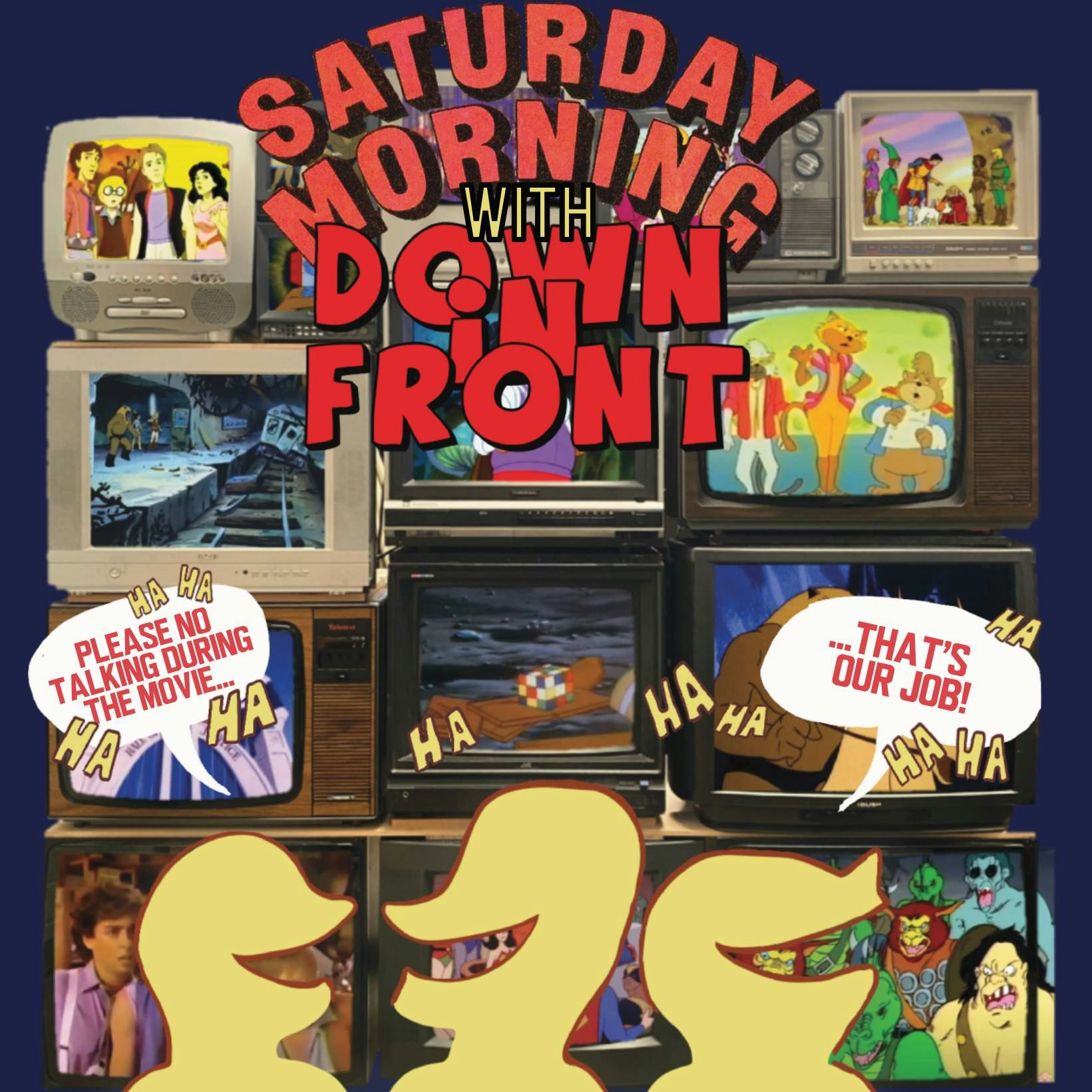 Down In Front: Saturday Morning Cartoons
