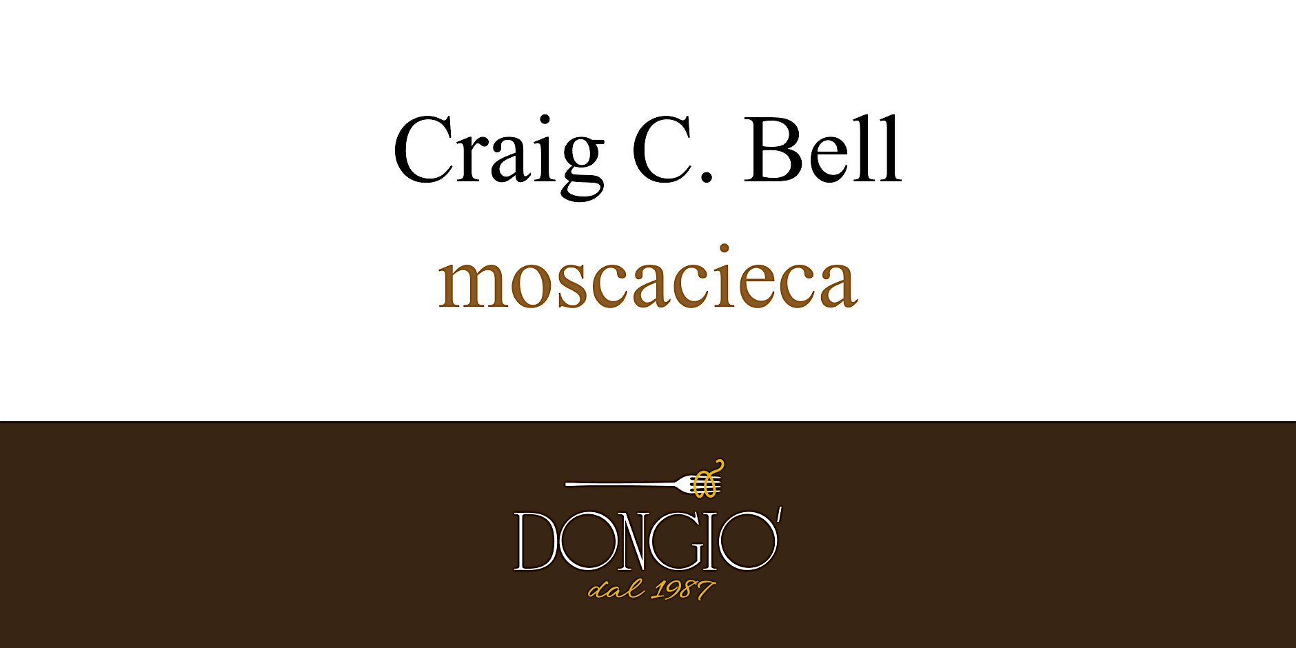 “MOSCA CIECA” di Craig C. Bell