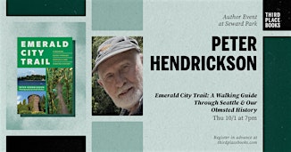 Peter Hendrickson presents 'Emerald City Trail: A Walking Guide'