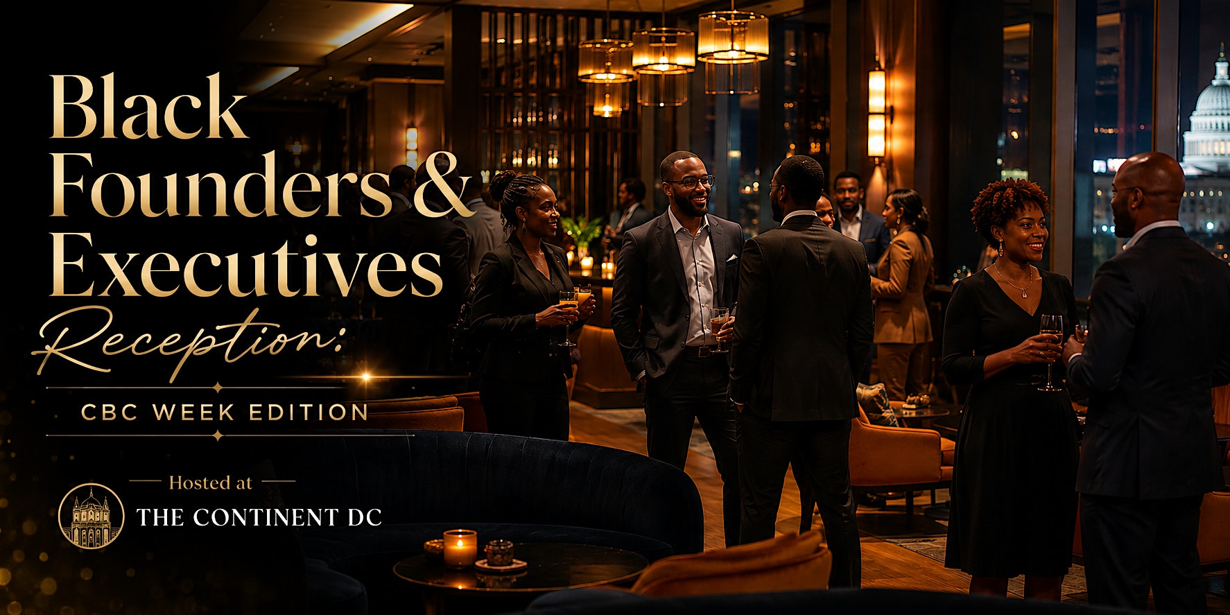 Black Founders & Executives Reception: CBC Week Edition