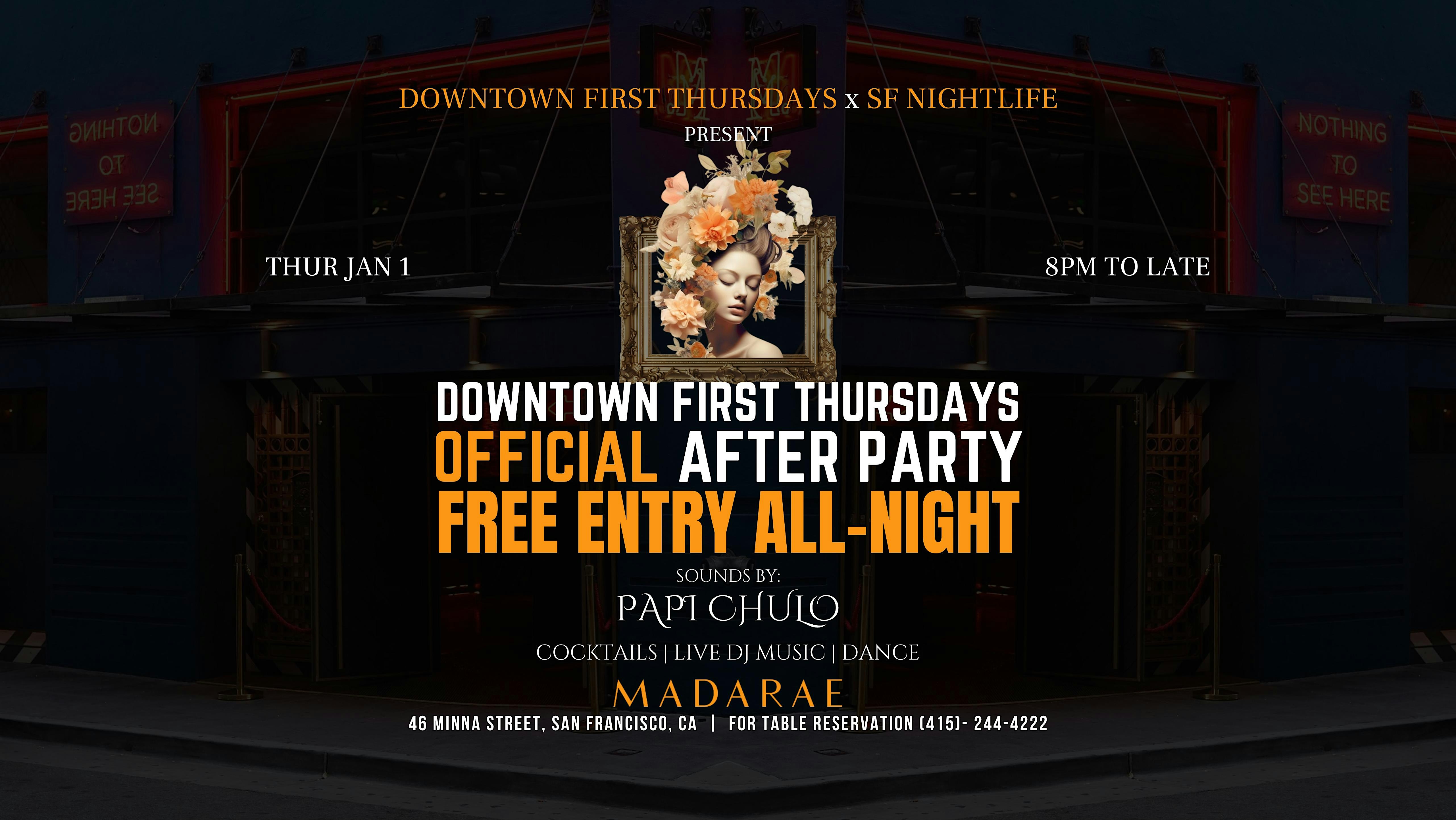 DOWNTOWN FIRST THURSDAYS OFFICIAL PARTY - SAN FRANCISCO'S #1 STREET PARTY