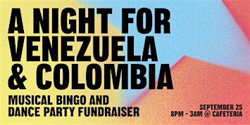 A Night for Venezuela & Colombia