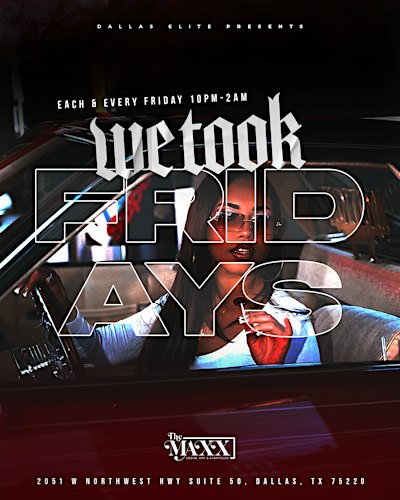 We took Fridays (at the maxx)