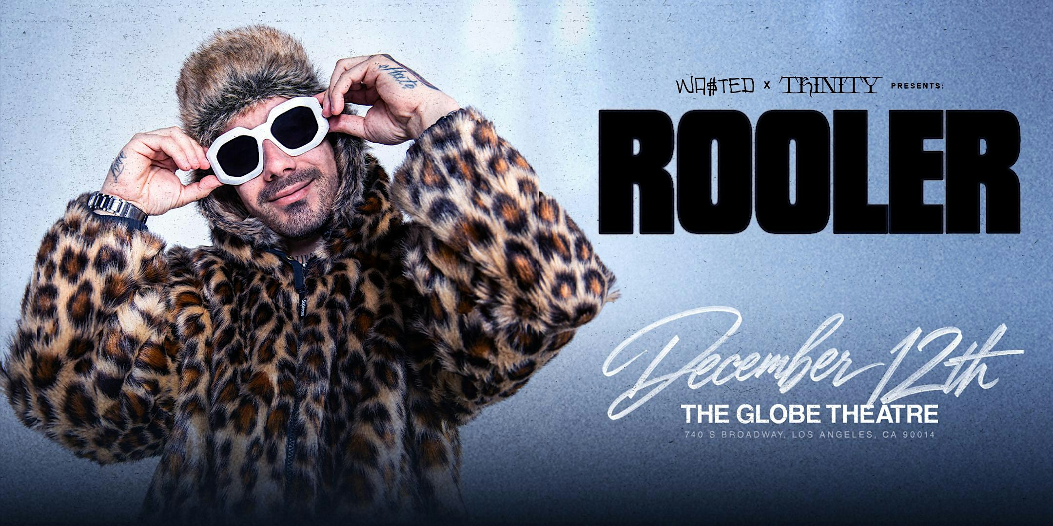 WA$TED x TRINITY: ROOLER @ Globe Theatre [18+]